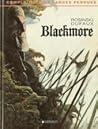 Blackmore (Complainte des landes perdues, #2)