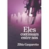 Eles Continuam En...