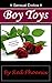Boy Toys by Red Phoenix Boy Toys by Red Phoenix