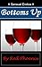 Bottoms Up (Sensual Erotica, #3)