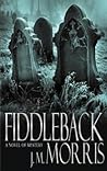 Fiddleback: A Novel Fiddleback: A Novel