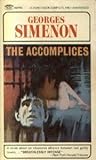 The Accomplices by Georges Simenon The Accomplices by Georges Simenon