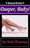Deeper Baby! by Red Phoenix
