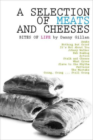 A Selection of Meats and Cheeses (Kindle Edition)