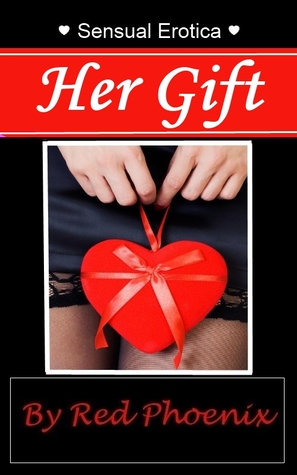 Her Gift (Sensual Erotica, #8)