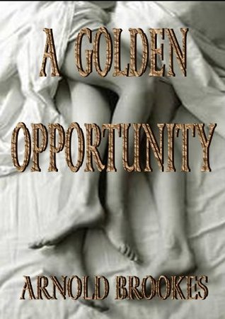 A Golden Opportunity