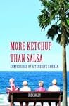 More Ketchup Than Salsa