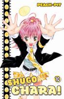 Shugo Chara!, Vol. 10: A Heart's Desire... (Paperback)