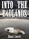 Into the Badlands