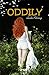 Oddily (Oddily, #1)