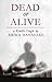 Dead or Alive