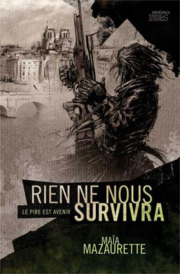 Rien ne nous Survivra (Paperback)