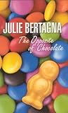 The Opposite of Chocolate by Julie Bertagna