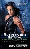 Blackhearted Betrayal by Kasey MacKenzie