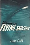 Behind the Flying Saucers by Frank Scully