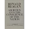 Abortion and the Conscience of the Nation by Ronald Reagan