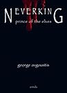 Neverking by George Avgoustis Neverking by George Avgoustis