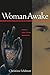 Woman Awake: Women Practici...