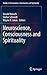 Neuroscience, Consciousness and Spirituality (Studies in Neuroscience, Consciousness and Spirituality, 1)