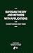 Bayesian Theory and Methods with Applications (Atlantis Studies in Probability and Statistics, 1)