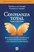 Confianza Total, para vivir mejor (Spanish Edition)