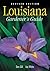 Louisiana Gardener's Guide ...