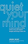 Quiet Your Mind: ...