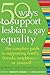 50 Ways to Support Lesbian and Gay Equality by Meredith Maran