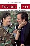 Ingrid y Yo (Spanish Edition) Ingrid y Yo (Spanish Edition)