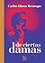 De ciertas damas (Villegas biografias) (Spanish Edition)