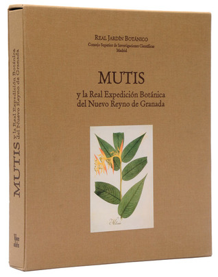 Mutis y la Real Expedicion Botanica del Nuevo Reyno de Granada (Spanish Edition)