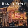 Ranch Style: The ...