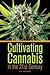 Cultivating Cannabis in the 21st Century