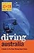 Diving Austrialia: A Guide to the Best Diving Down Under