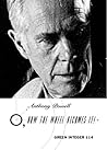 O, How the Wheel Becomes it! by Anthony  Powell