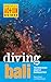 Diving Bali: The Underwater...