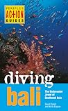 Diving Bali: The Underwater Jewel of Southeast Asia (Periplus Action Guides)