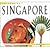 The Food of Singapore by Djoko Wibisono and David Wong