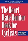 The Heart Rate Monitor Book for Cyclists