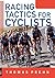 Racing Tactics for Cyclists by Thomas Prehn