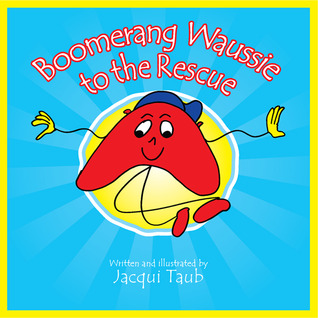 Boomerang Waussie to the Rescue (Book & Audio CD) (The Waussies)