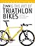 Zinn & the Art of Triathlon Bikes by Lennard Zinn