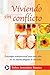 Viviendo sin conflicto: Psicología transpersonal para vivir feliz en un mundo plagado de absurdos (Spanish Edition)