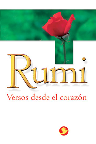 Rumi: Versos desde el corazón (Spanish Edition)