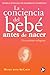 La conciencia del bebé antes de nacer by Wendy Anne McCarty