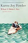 What I Didn't See, and Other Stories