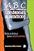El ABC de los desórdenes alimenticios: Anorexia, Bulimia, Comer compulsivo. Guía práctica para adolescentes (Spanish Edition)