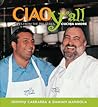 Ciao Yall: Recipes from the PBS Series Cucina Amore