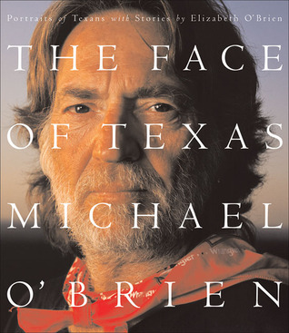 Face of Texas: Portraits of Texans (Hardcover)