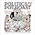 Politics & Pot Roast: An Unofficial, Unauthorized & Completely Unclassified Cookbook